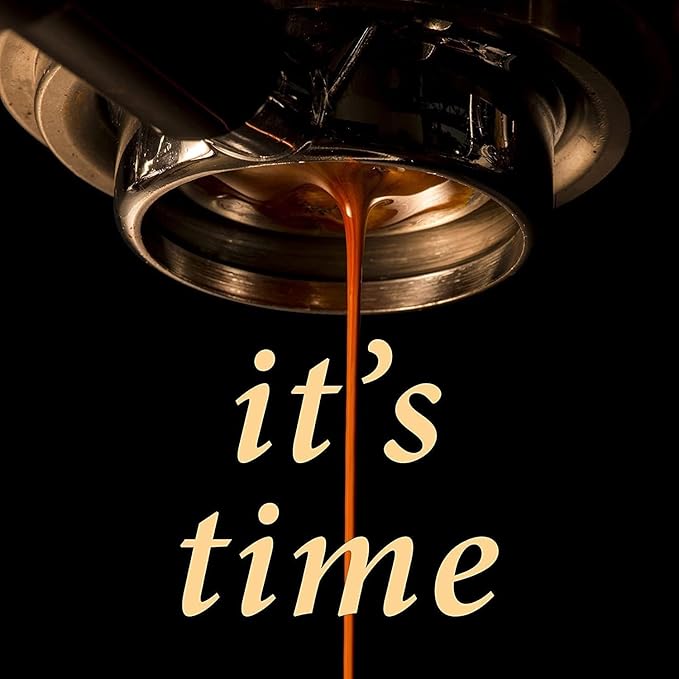 Close-up of espresso pouring from coffee machine portafilter with text 'it's time' on black background