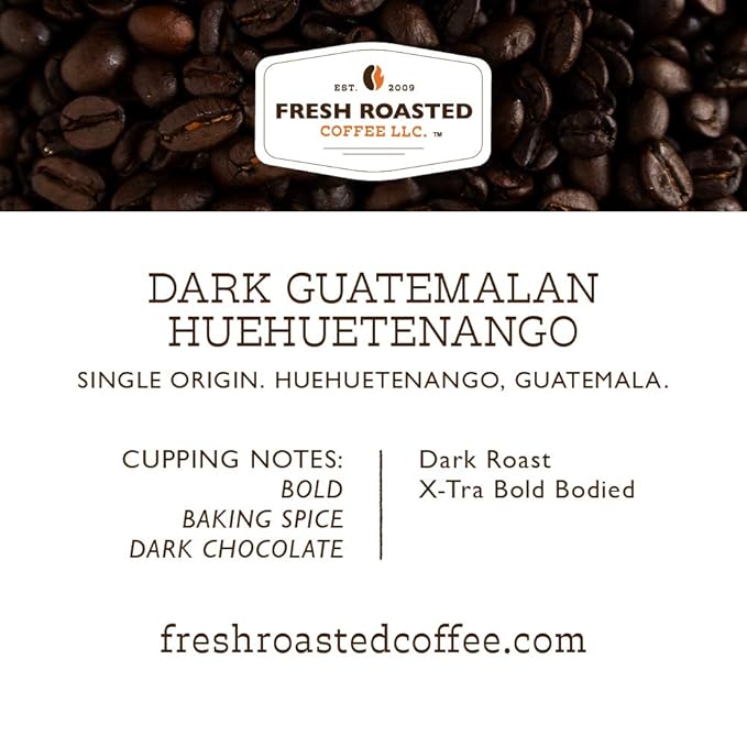 Fresh Roasted Coffee, Dark Guatemala Huehuetenango | 12 oz | Single Origin | Dark Roast | Kosher | Whole Bean