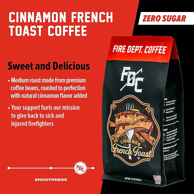 Fire Department Coffee - Gives Back to Firefighters - Cinnamon French Toast Coffee Beans - Roasted in the USA - Premium Whole Bean - Veteran Owned -12 oz